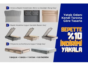 Kendi Setini Yap: Yatak, Baza, Başlık Setlerinde %10 İndirim